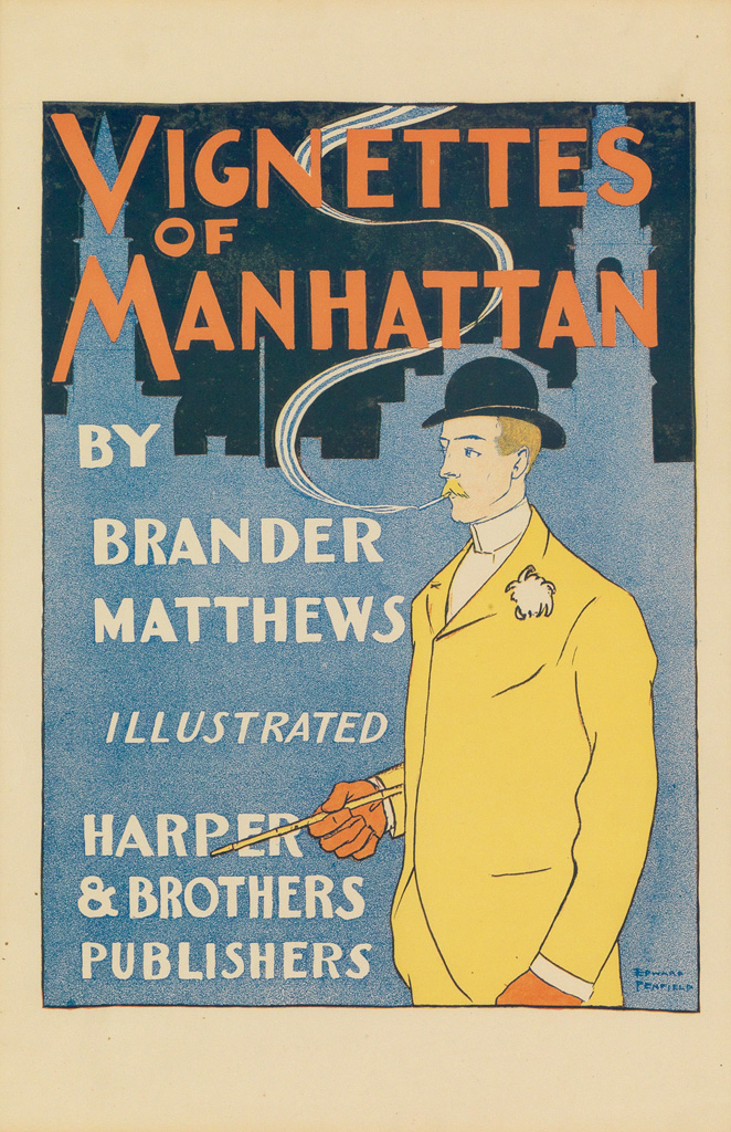 EDWARD PENFIELD (1866-1925).  VIGNETTES OF MANHATTAN / BY BRANDER MATTHEWS. 1894. 16x11 inches, 41x28 cm. Harper & Brother Publishers,